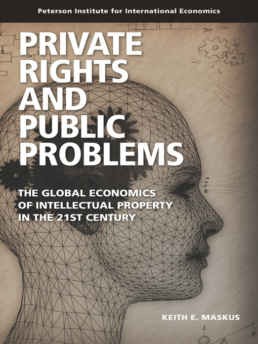 Title details for Private Rights and Public Problems by Keith E. Maskus - Available